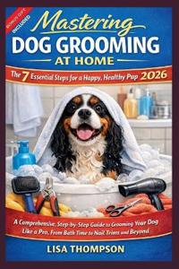Mastering Dog Grooming at Home