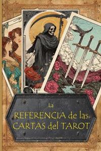 La Referencia de las Cartas del Tarot