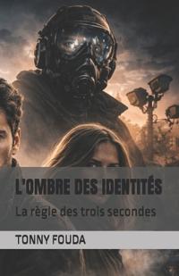 L'Ombre Des Identités