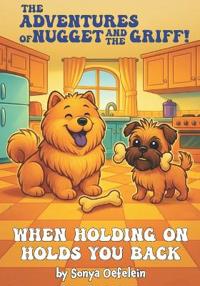 The Adventures of Nugget and The Griff