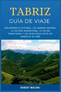 Tabriz Guía De Viaje 2026