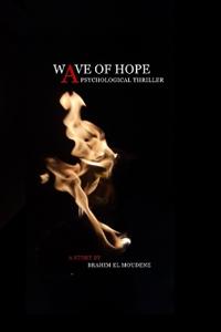 Wave of Hope - A Psychological Thriller