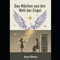 Das Mädchen aus der Welt der Engel