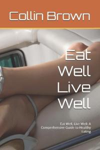 Eat Well Live Well