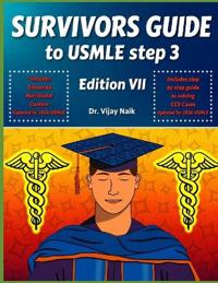 Survivors Guide to USMLE Step 3 Edition VII