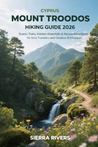 Cyprus Mount Troodos Hiking Guide 2026