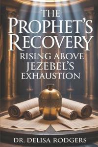 Bokomslag for "The Prophet's Recovery"