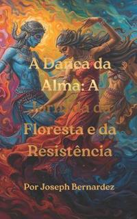A Dança da Alma