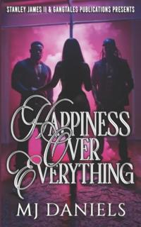 Happiness Over Everything