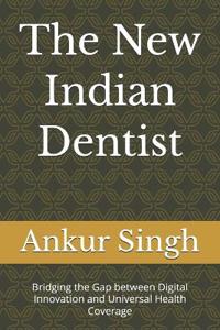 The New Indian Dentist