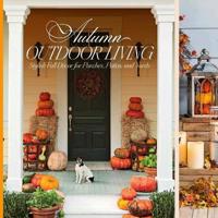 Autumn Outdoor Living