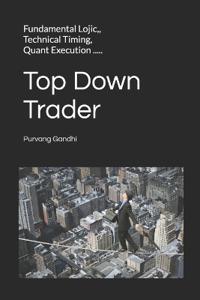 Top Down Trader