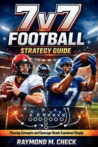 7v7 Football Strategy Guide