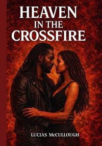 Heaven in the Crossfire