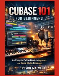 Cubase 101 for Beginners