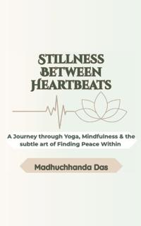 Stillness Between Heartbeats