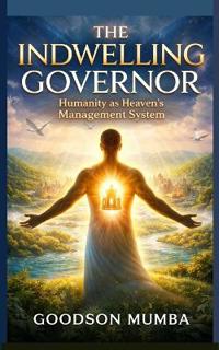The Indwelling Governor