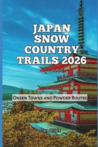 Japan Snow Country Trails 2026