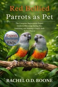 Red Bellied Parrots as Pet