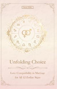 Unfolding Choice