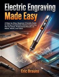 Electric Engraving Made Easy