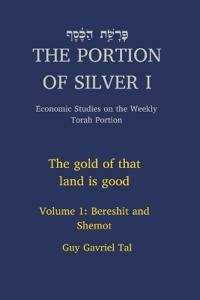 The Portion of Silver Volume I