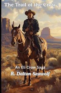The Trail of the Crow