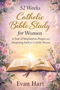 52 weeks Catholic Bible Study for women