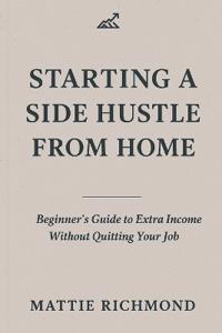 Starting a Side Hustle from Home