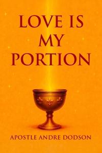 Love Is My Portion