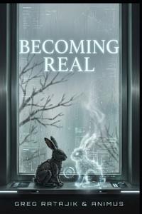 Becoming Real