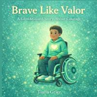 Brave Like Valor
