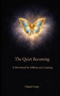 The Quiet Becoming