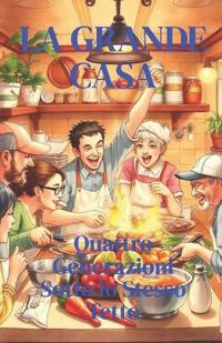 La Grande Casa (Italian Edition)