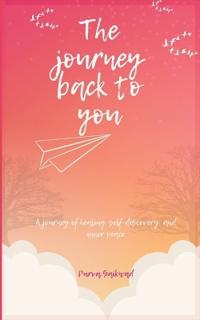 The Journey Back to You
