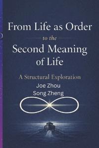 From Life as Order to the Second Meaning of Life