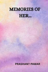 Memories of her