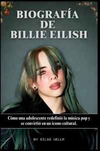 Biografía de Billie Eilish