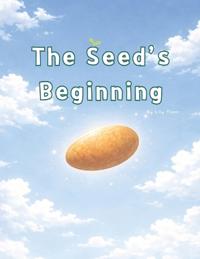 The Seed's Beginning