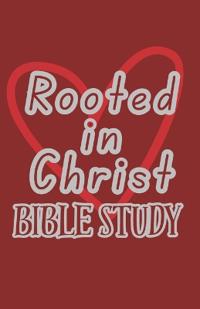 Rooted in Christ