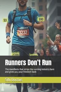 Runners Don't Run