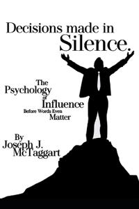 Decisions Made in Silence
