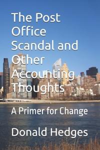The Post Office Scandal and Other Accounting Thoughts