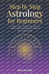 Step by Step Astrology for Beginners