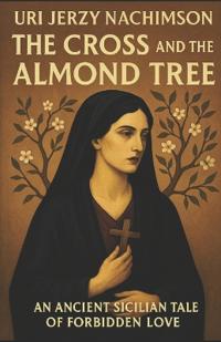 The Cross and the Almond Tree