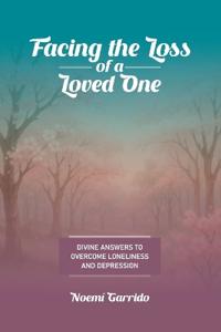 Facing the Loss of a Loved One