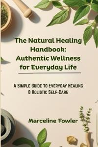The Natural Healing Handbook