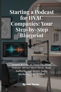 Starting a Podcast for HVAC Companies