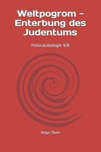 Weltpogrom - Enterbung des Judentums