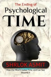 The Ending of Psychological Time